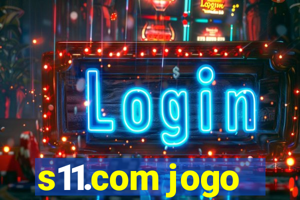 s11.com jogo